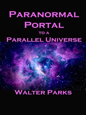 cover image of Paranormal Portal to a Parallel Universe